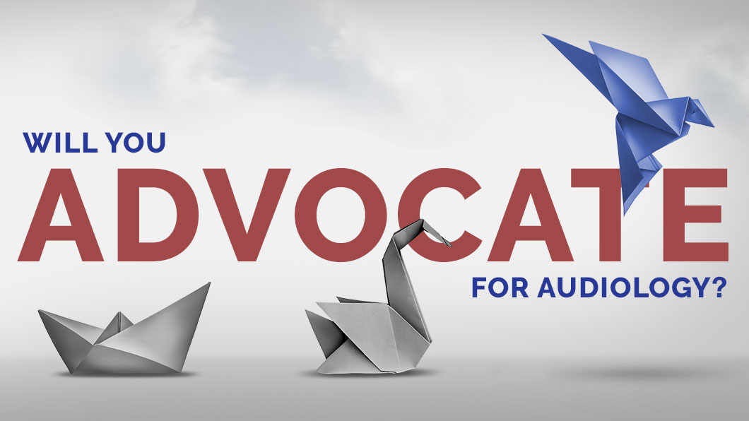 Advocate for Audiology