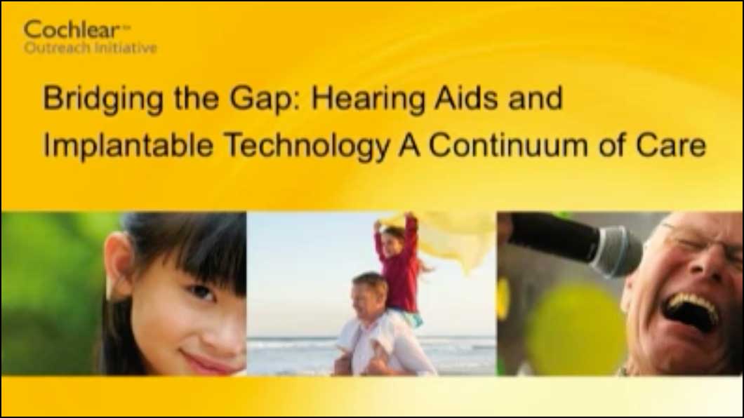 Hearing Aids and Implantable Technology a Continuum of Care