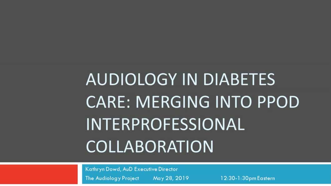 Audiology in Diabetes Care - Merging into PPOD Inter-professional Collaboration